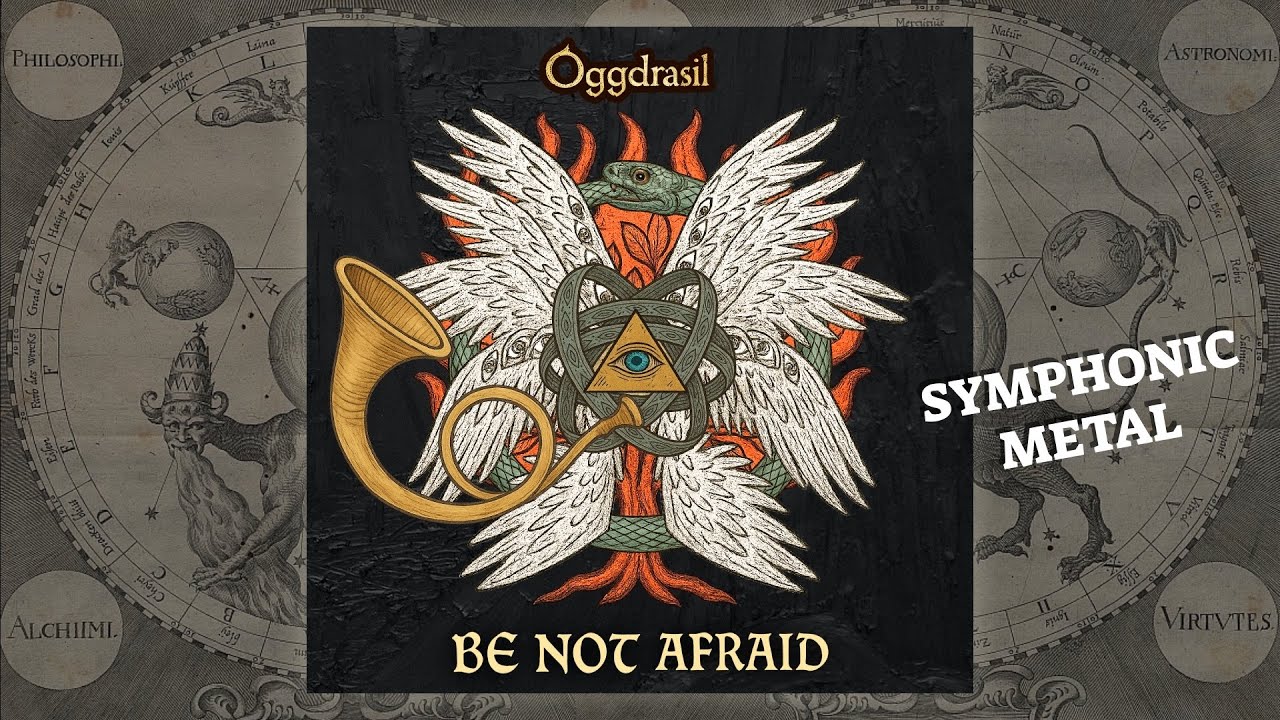 OGGDRASIL - Be Not Afraid / Celestial Symphonic Metal, Operatic OGGDRASIL - Be Not Afraid / Celestial Symphonic Metal, Operatic
