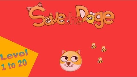 🐶Save the doge 1 to 20 Level 🐶
