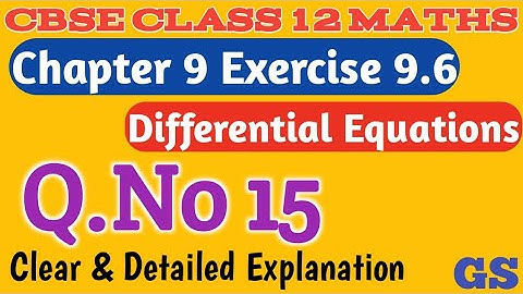 Chapter 9 - Exercise 9.6 (Q.No 15) Differential Equations |CBSE Class 12th Maths in Tamil - NCERT-GS