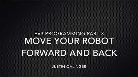 EV3 Programming #3 - Move forwards, then backwards