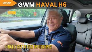 GWM HAVAL H6 - GENTING RUN!  | YS Khong Driving