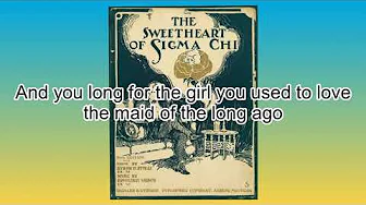 The Sweetheart of Sigma Chi (lyrics) The Sweetheart of Sigma Chi (lyrics)