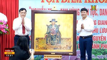 THƯỜNG TÍN TỔ CHỨC TỌA ĐÀM KHOA HỌC: NGUYỄN TRÃI - ANH HÙNG DÂN TỘC, DANH NHÂN VĂN HÓA...