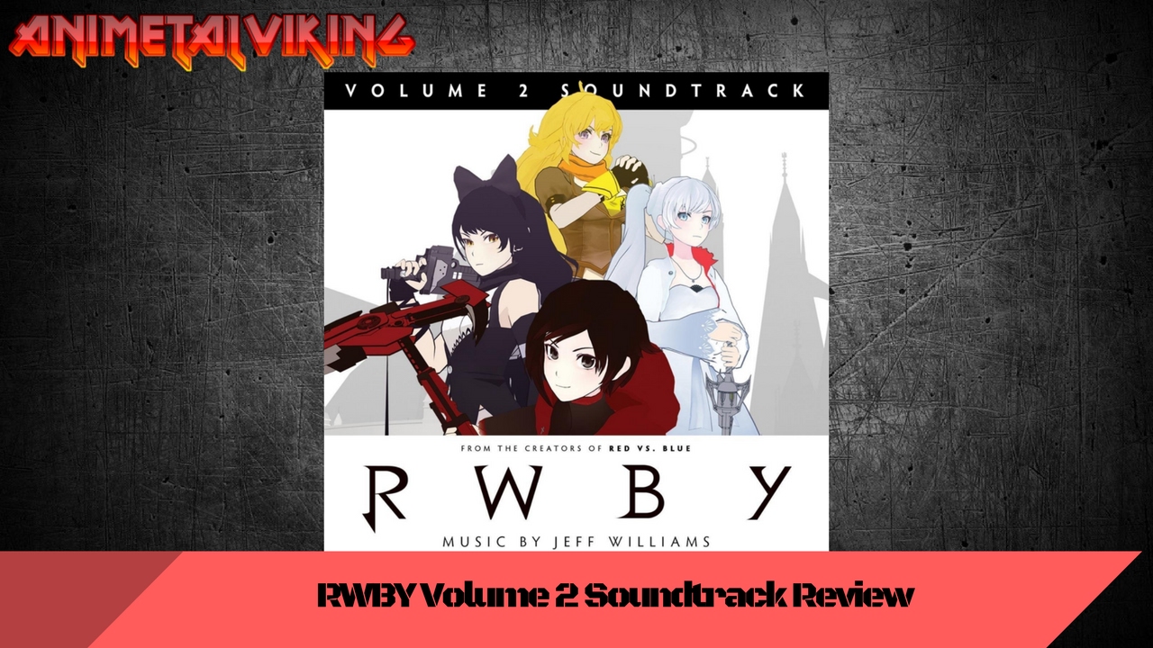 RWBY Volume 2 Original Soundtrack Review - YouTube