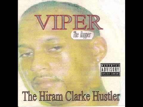 Viper - Hiram Clarke Hustler (FULL ALBUM) - Viper the Rapper's full album, Hiram Clarke Hustler