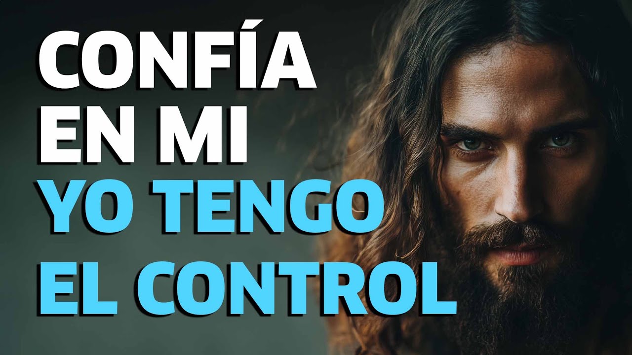 DIOS TE DICE HOY: CONFIA EN MI Y BÚSCAME - ORACIÓN PARA LA CALMA - YouTube