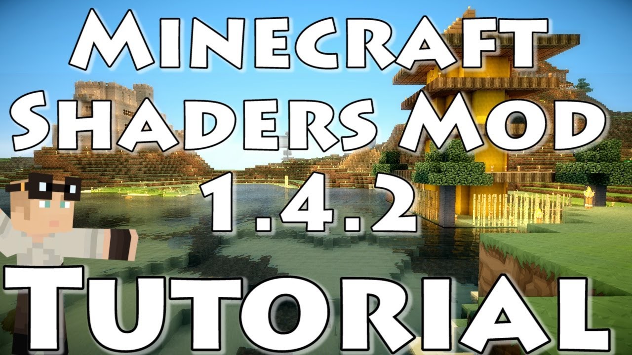 [Tutorial] Minecraft 1.4.2:  Sonic Ether's Unbelievable Shaders Mod