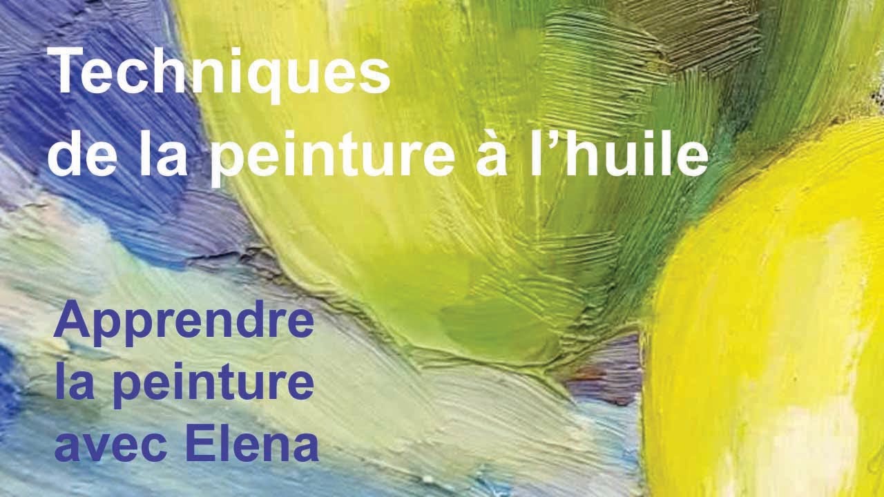 Techniques de peinture à l'huile : les Glacis -demonstration 