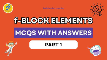 f-BLOCK ELEMENTS MCQS | PART 1 | CHEMISTRY MCQS WITH ANSWERS FOR ENTRY TEST | SST | ECAT | MCAT