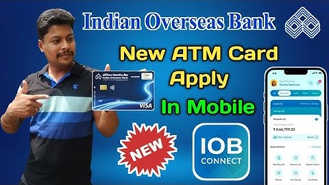 IOB Account New ATM Card Apply in Mobile | How to Apply IOB Account New ATM Card Online, Star Online