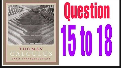 Thomas calculus Exercise 4.1 Question number 15-18 #thomas calculus 11th edition