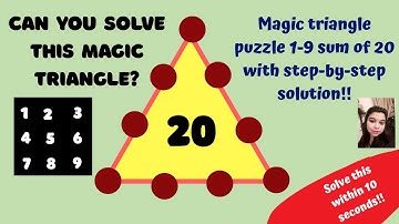Can you Solve this magic triangle? Magic triangle puzzle 1-9 sum of 20 with step by step solutions!!