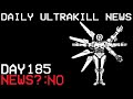 Daily Ultrakill News - Day 185