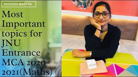 Success Mantra | Most Important Topics For JNU MCA Entrance (2020-2021)| Mathematics