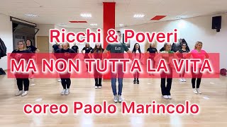 MA NON TUTTA LA VITA Ricchi & Poveri ✨ coreo Paolo Marincolo 💋 Ballo di gruppo 2024