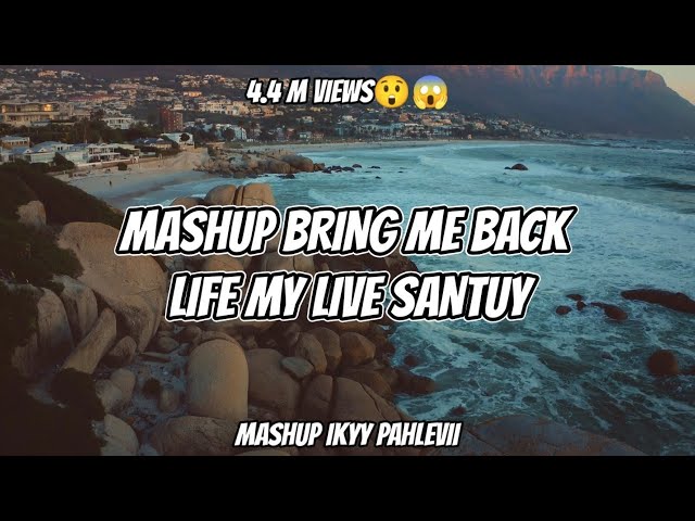 Mashup Slow - Bring Me Back X Life My Live Santuy class=