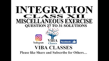 INTEGRATION, MISCELLANEOUS EXERCISE, CHAPTER 7, CLASS XII,  QUESTION 27 TO 31, SOLUTIONS, CBSE NCERT