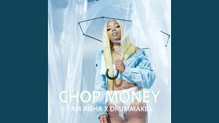Chop Money - I Am Aisha