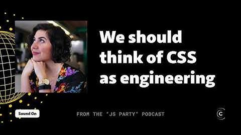 Una Kravets on CSS as an ENGINEERING discipline