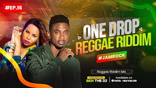 The Groove Sessions Ep.16 #Jamrock | One Drop Reggae Riddims Mix ft. Alaine, Chris Martin, Cecile 🇯🇲