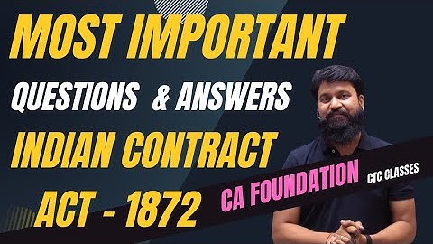 MOST IMPORTANT Questions and Answers of Indian Contract Act 1872 CA Foundation I Unit 1 I CTC