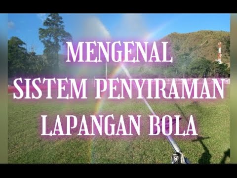 Video: Bagaimana cara kerja penyiram lapangan sepak bola?