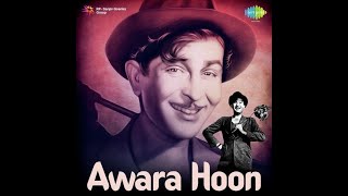 Awara hoon, Awara Hoon | आवारा हूँ आवारा हूँ | Film Awara (1951) | Raj Kapoor | Shankar Jaikishan
