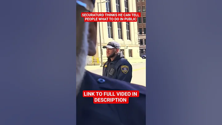 SECURATURD THINKS HE CAN TELL PEOPLE WHAT TO DO IN PUBLIC