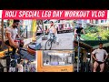 Holi special leg day workout Vlog||Bengali|| 