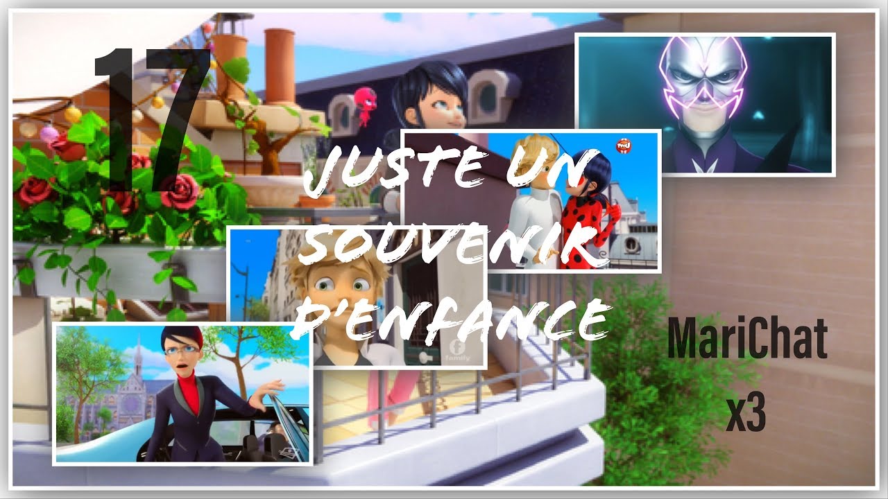 Miraculous Ladybug| Juste un souvenir d’enfance part 17