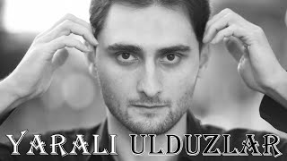 Kamran - Yarali Ulduzlar 2022 Azeri Music Official