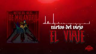 Video thumbnail of "Nietos Del Viejo - El Viaje"