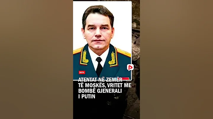 Atentat në zemër të Moskës, vritet me bombë gjenerali i Putin