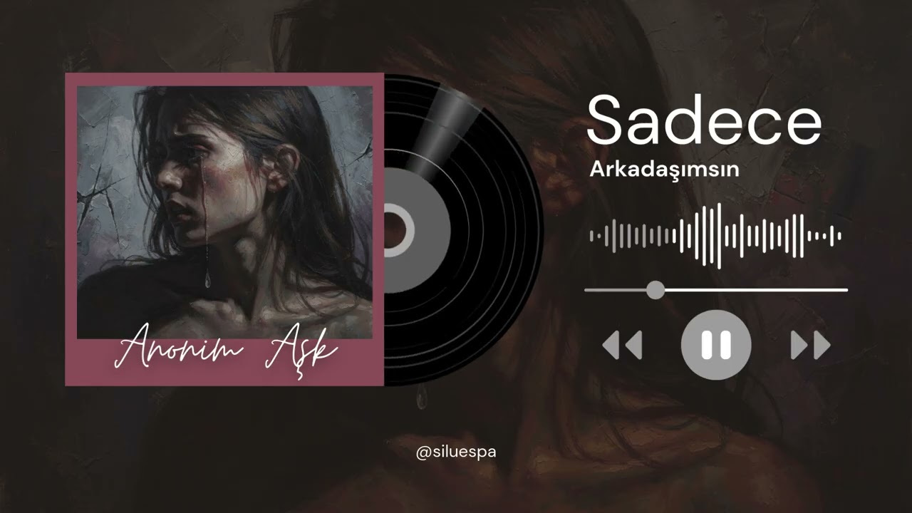 Sadece Arkadaşımsın | #newmusic