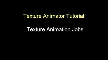 Texture Animation Jobs - Texture Animator Tutorial