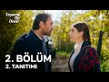 Taşacak Bu Deniz 2. Bölüm 2. Tanıtımı | Arazimi Almadan Bir Yere Gitmem!