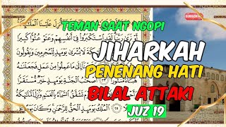 IRAMA MERDU 🟥 JUZ 19 🟥 PENENANG HATI #juz19 #jiharkah #penenanghati