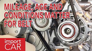 Mileage, Age And Conditions Matter For Belt Replacement