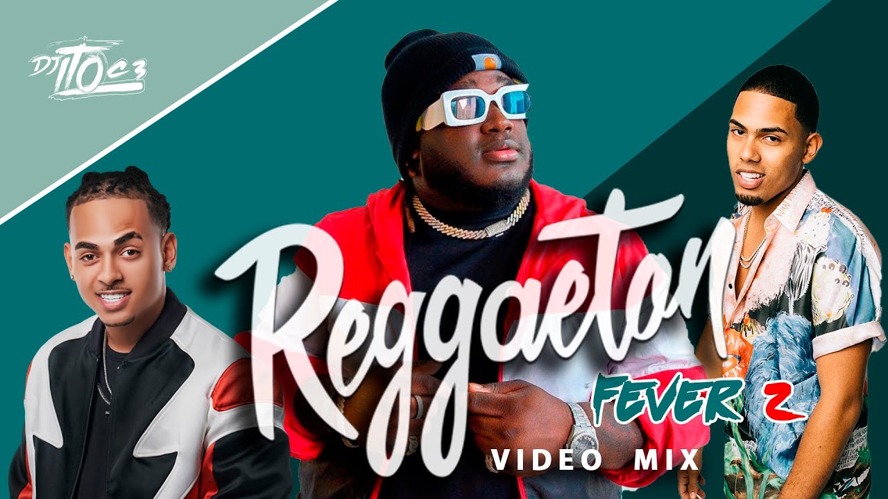 VIDEO MIX 2021 / REGGAETON Fever 2 / Bandido, Victoria, Una Locura, Polvo