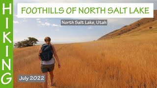 Hiking the Foothills of North Salt Lake, Utah. (July 2022)