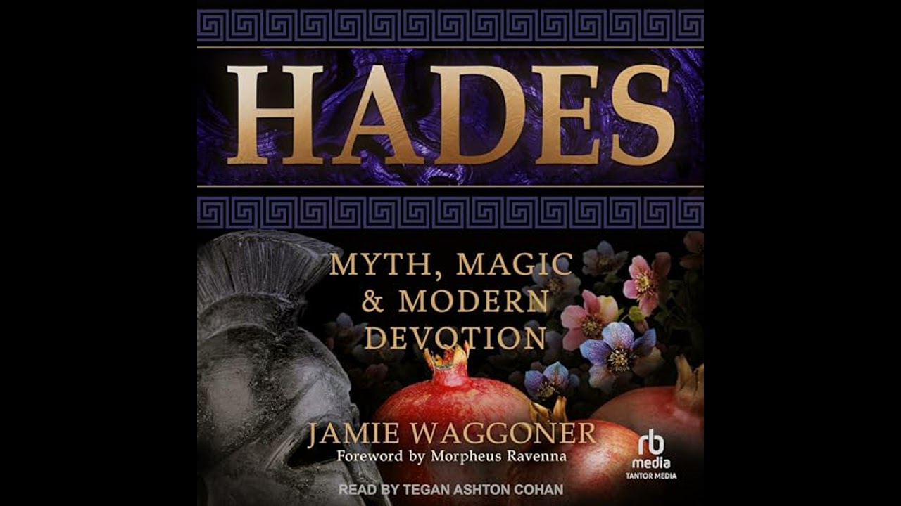 Hades: Myth, Magic & Modern Devotion by Jamie Waggoner | Full Audiobook