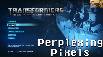 Perplexing Pixels: Transformers: Rise Of The Dark Spark (PS4) (review/commentary) Ep76