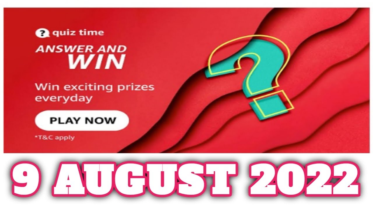 Amazon Quiz Answers Today|9 AUGUST 2022 | Daily Quiz Time