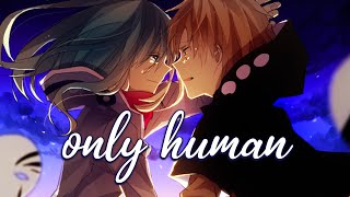 「Nightcore」→ Munn - only human (feat. Delanie Leclerc) || Lyrics