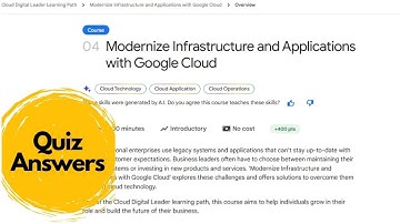 04 Modernize Infrastructure and Application with Google Cloud (All Quiz) | Quiz Answers