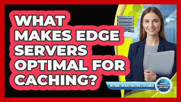 What Makes Edge Servers Optimal For Caching?