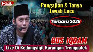 pengajian Gus Iqdam Dan Tanya Jawab Lucudi Kedungsigit Karangan Trenggalek