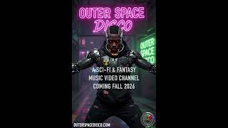 OUTER SPACE DISCO: COMING FALL 2026