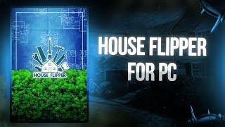 House Flipper Play ON PC | How to download [Tutorial FREE] 2025