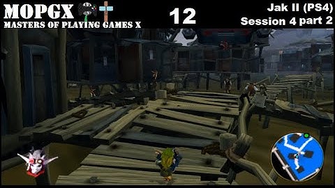 Jak II (PS4) Session 4 [part 2/4]